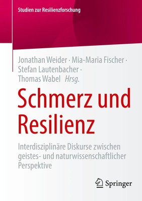 Schmerz und Resilienz Jonathan Weider (u. a.) Taschenbuch xviii Deutsch 2025