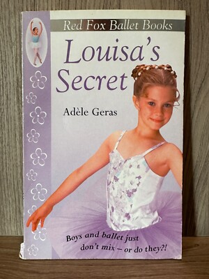 Louisa's Secret Red Fox Ballet Books 2 von Adele Geras