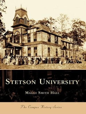 Maggi Smith Hall Stetson University (Taschenbuch) Campus History (US IMPORT)
