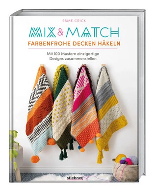 Mix & Match Farbenfrohe Decken häkeln | Esme Crick | Taschenbuch | 144 S. | 2025