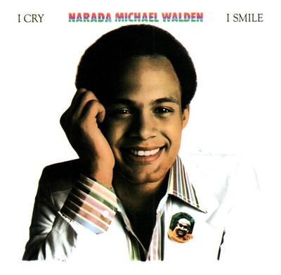 Narada Michael Walden - I Cry, I Smile (CD Wounded Bird Records WOU 9141) 2001