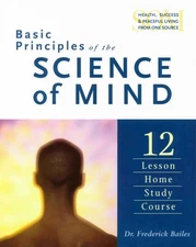 Basic Principles Of The Science Of Minds : 12 Lesson Home Study Course, Paper...