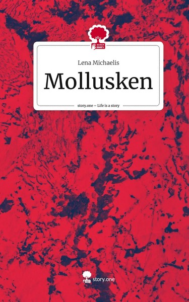 Lena Michaelis | Mollusken. Life Is A Story - Story.One | Buch | Deutsch (2024)-image