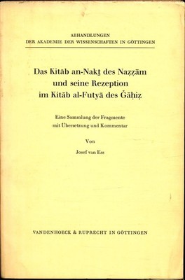 Das Kitab an-Nakt des Nazzam und seine Rezeption im Kitab al-Futya des Gahiz Ein