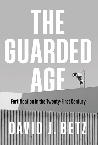 The Guarded Age: Fortification in the Twenty-First Century - 第 1/1 張圖片