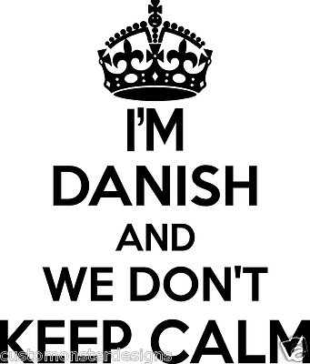 Danish Wall Sticker... 20 inches Tall We Don't Keep Calm Vinyl Wall Art