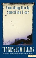 Something Cloudy, Something Clear | Tennessee Williams | Taschenbuch | Englisch