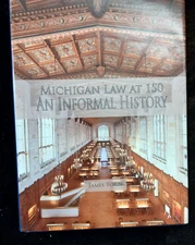 Michigan Law at 150: An Informal History James Tobin