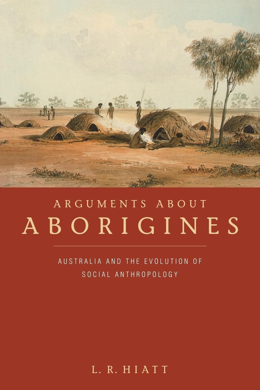 Thumbnail - L. R. Hiatt | Arguments About Aborigines | Taschenbuch | Englisch