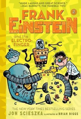 Frank Einstein and the Electro-Finger (Frank Einstein #2): Volume 2
