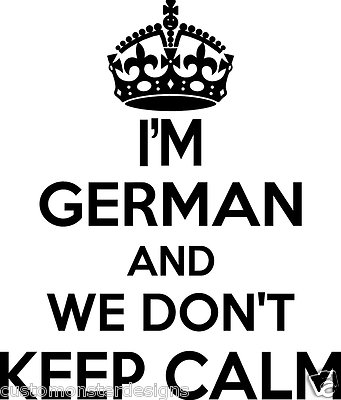 German Wall Sticker... 20 inches Tall We Don't Keep Calm Vinyl Wall Art