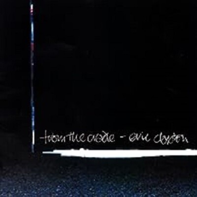 Eric Clapton - From the  Cradle