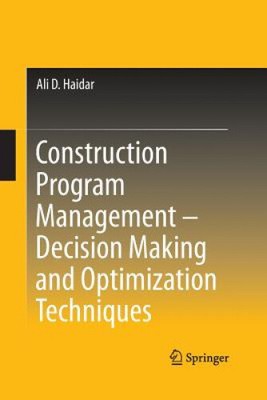 Bauprogrammmanagement ¿ Entscheidungs- und Optimierungstechniken