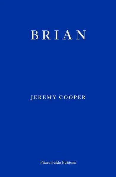 Brian Jeremy Cooper Taschenbuch 184 S. Englisch 2023 Fitzcarraldo Editions-image