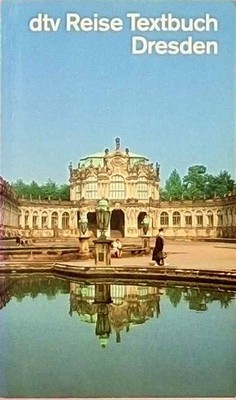 dtv Reise Textbuch Dresden: Ein literarischer Begleiter auf den W