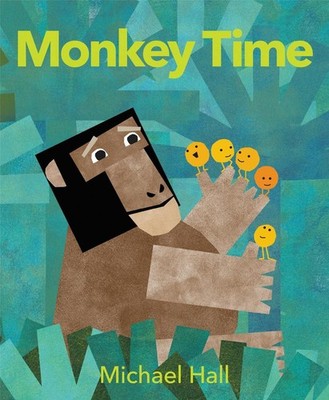 Monkey Time by Michael Hall (English) Hardcover Book
