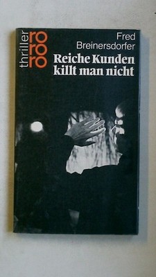 91882 Fred Breinersdorfer REICHE KUNDEN KILLT MAN NICHT