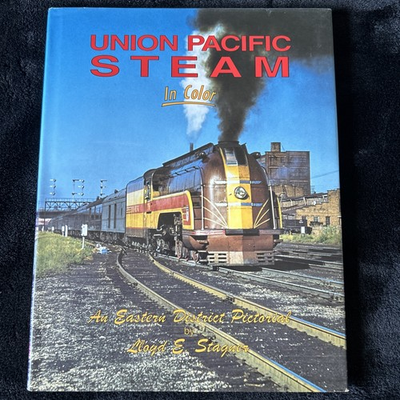 #ad Union Pacific Steam In Color An Eastern District Pictorial by Lloyd E. Stagner $35.00