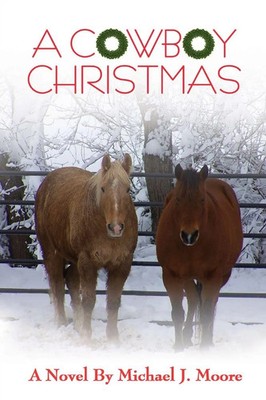 Michael J Moore | A COWBOY CHRISTMAS Michael J. Moore | Taschenbuch | Englisch