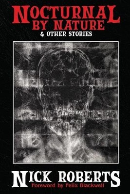 Nick Roberts Nocturnal by Nature & Other Stories (Paperback)