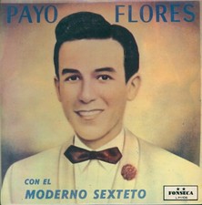 PAYO FLORES CON EL SEXTETO MODERNO - LP FONSECA / BLACK LABEL SERIE COLECIONISTA