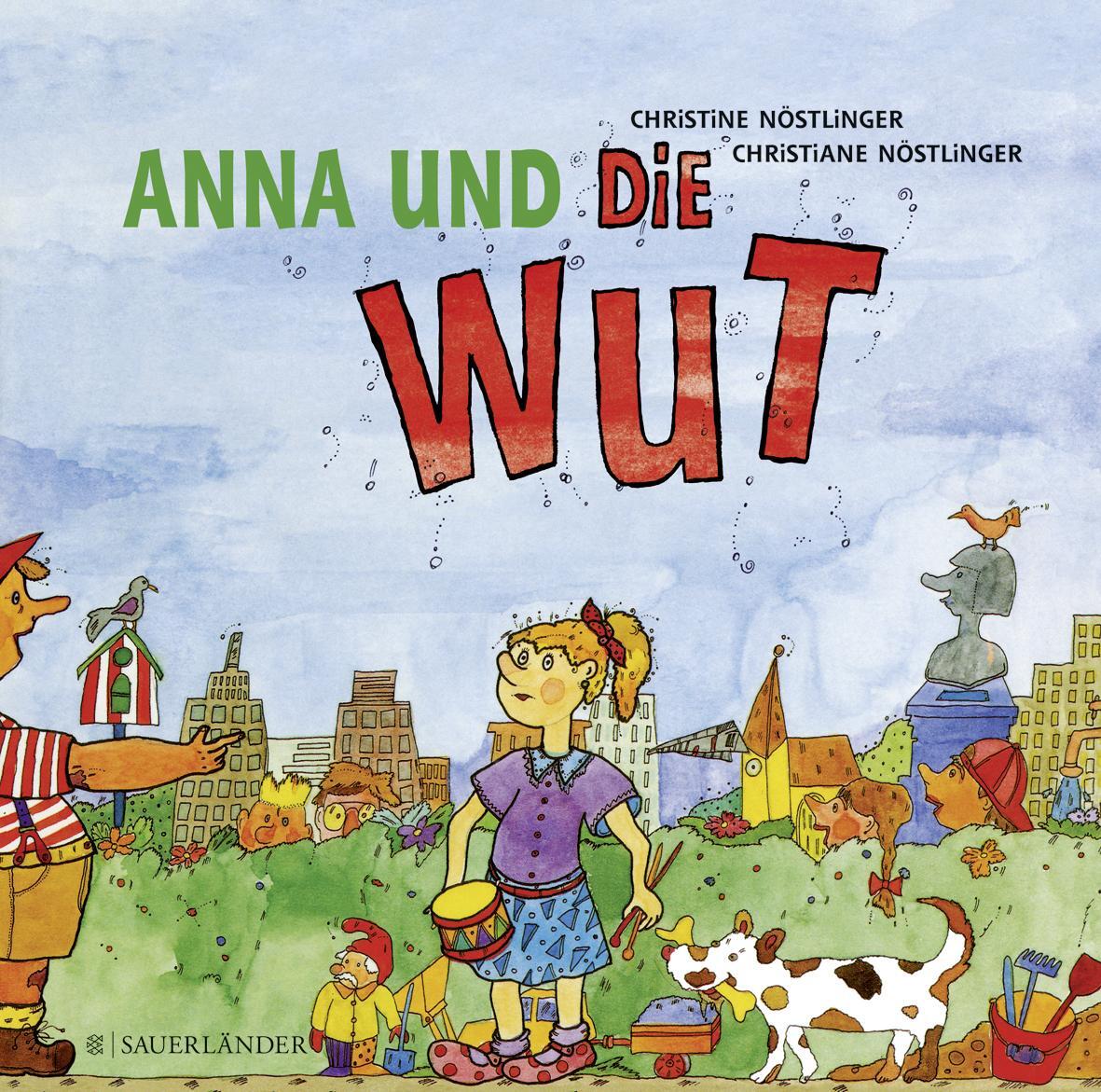 Christine Nöstlinger Anna und die Wut - Christine Nöstlinger