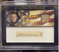 ‘25 A Word From POTUS Zachary Taylor Auth Word & White House Relic 1/1_Case Hit