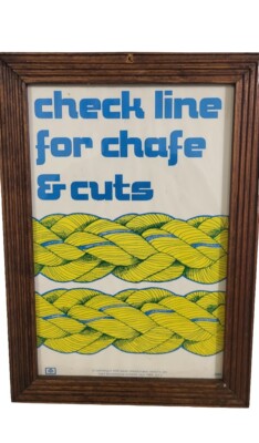 Vintage Ship Operational Safety Sign ''Check Line For Chafs & Cuts  '' 1978 