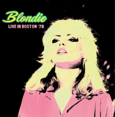Blondie - Live in Boston '78 -  2CD  NEW & SEALED