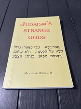 Judaism’s Strange Gods, by Michael A. Hoffman II,book 8”X5.5”,reprint Brand New