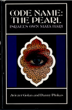 Code Name : The Pearl - Israel's own Mata Hari ; by Golan & Pinkas - Hardcover