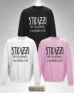 Felpa Girocollo Sticazzi E Una Filosofia Di Vita Uomo Donna Frase Divertente Ebay