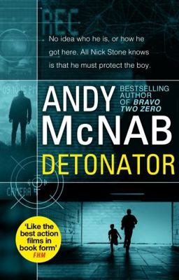 Detonator: (Nick Stone Thriller 17) by McNab, Andy