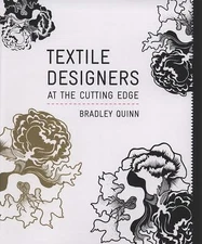 Textile Designers at the Cutting Edge By Bradley Quinn