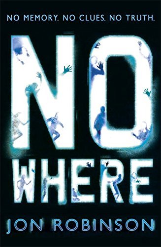 Nowhere (Book 1) By Jon Robinson