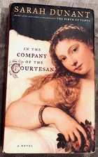 Product Image: IN THE COMPANY OF THE COURTESAN by Sarah Dunant, Signed, 1st/1st, hardback