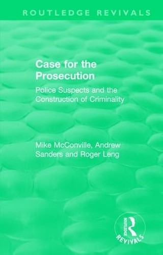 Routledge Revivals: Case for the Prosecution (1991) - 9781138565463