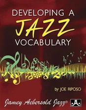 Developing A Jazz Vocabulary Paperback Joe Riposo