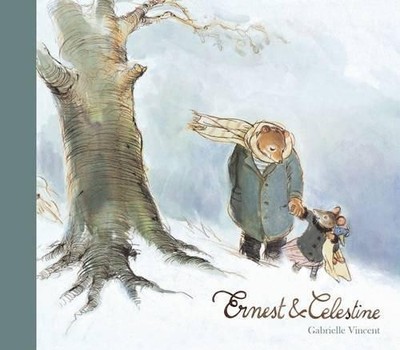 Ernest & Celestine - Gabrielle Vincent