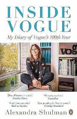 Shulman, Alexandra : Inside Vogue: My Diary Of Vogues 100th Y Quality guaranteed - Picture 1 of 1