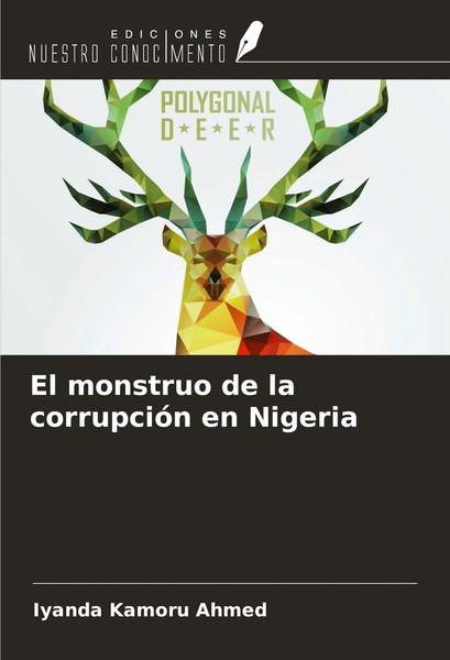 Iyanda Kamoru Ahmed | El Monstruo De La CorrupcióN En Nigeria | Taschenbuch-image