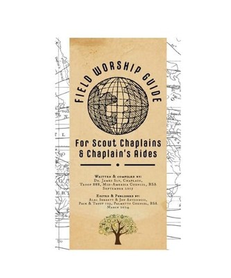 Field Worship Guide for Scout Chaplains and Chaplain's Aides: A compass for Scou