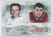 2012-13 ITG Forever Rivals Series Playoff Matchups Bill Barilko Gerry McNeil 1x1