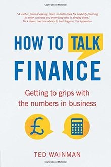 How To Talk Finance: Getting to Grips with the Numbers i... | Buch | Zustand gut