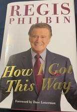 Regis Philbin  How I Got This Way Book HARDCOVER