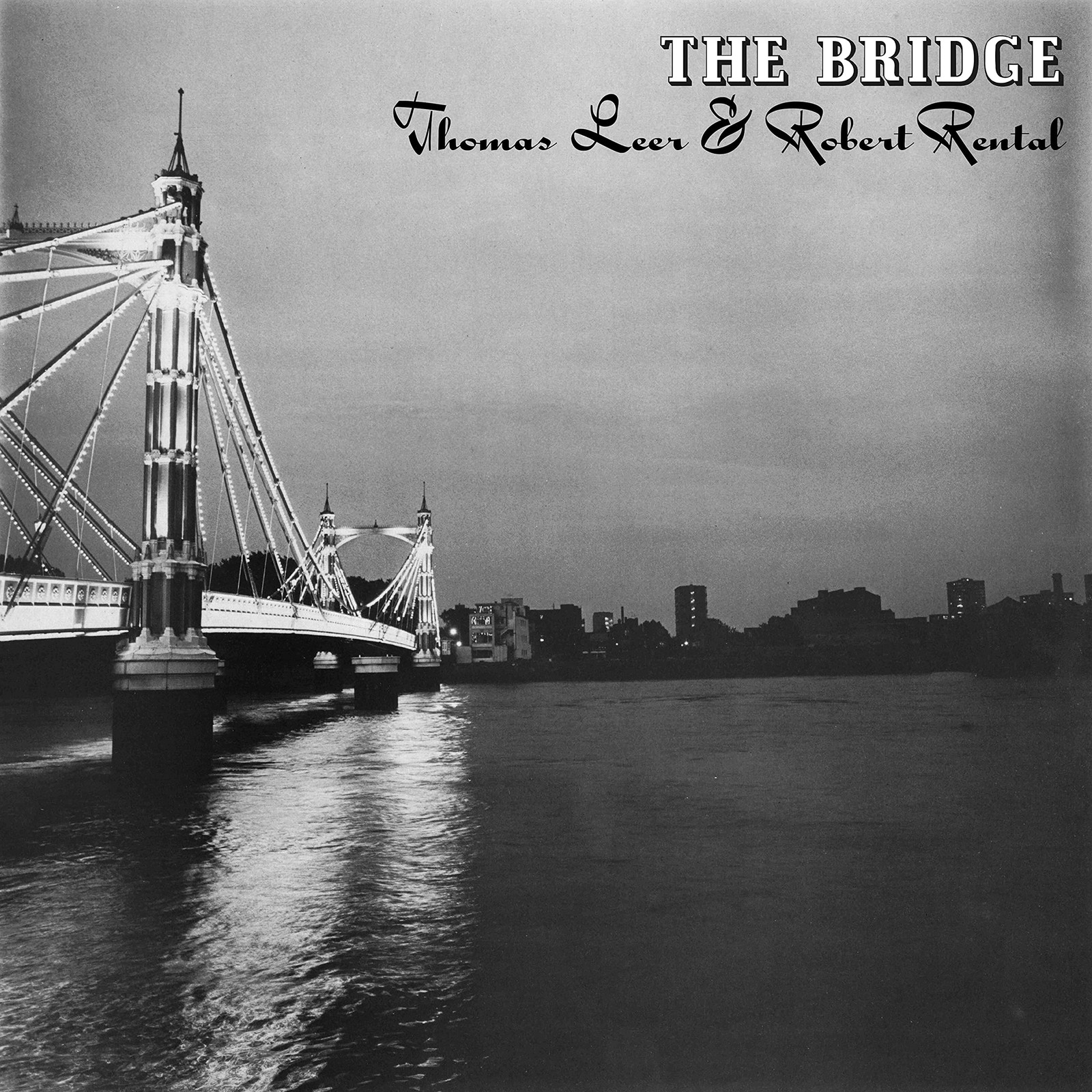 Thomas Leer and Robert Rental Bridge LP Vinyl BRIDGE1 NEW