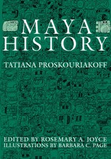 Maya History by Tatiana Proskouriakoff: New