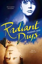 Radiant Days By Elizabeth Hand