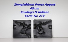 Nr.210 - Prince August Zinn Gießform, Zinngießen, Zinngußform - Indianer, Cowboy
