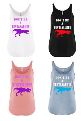 Personalisiertes Damen-T-Shirt Don't be a Cuntasaurus Dinosaurier T-Rex Spruch Tank Top